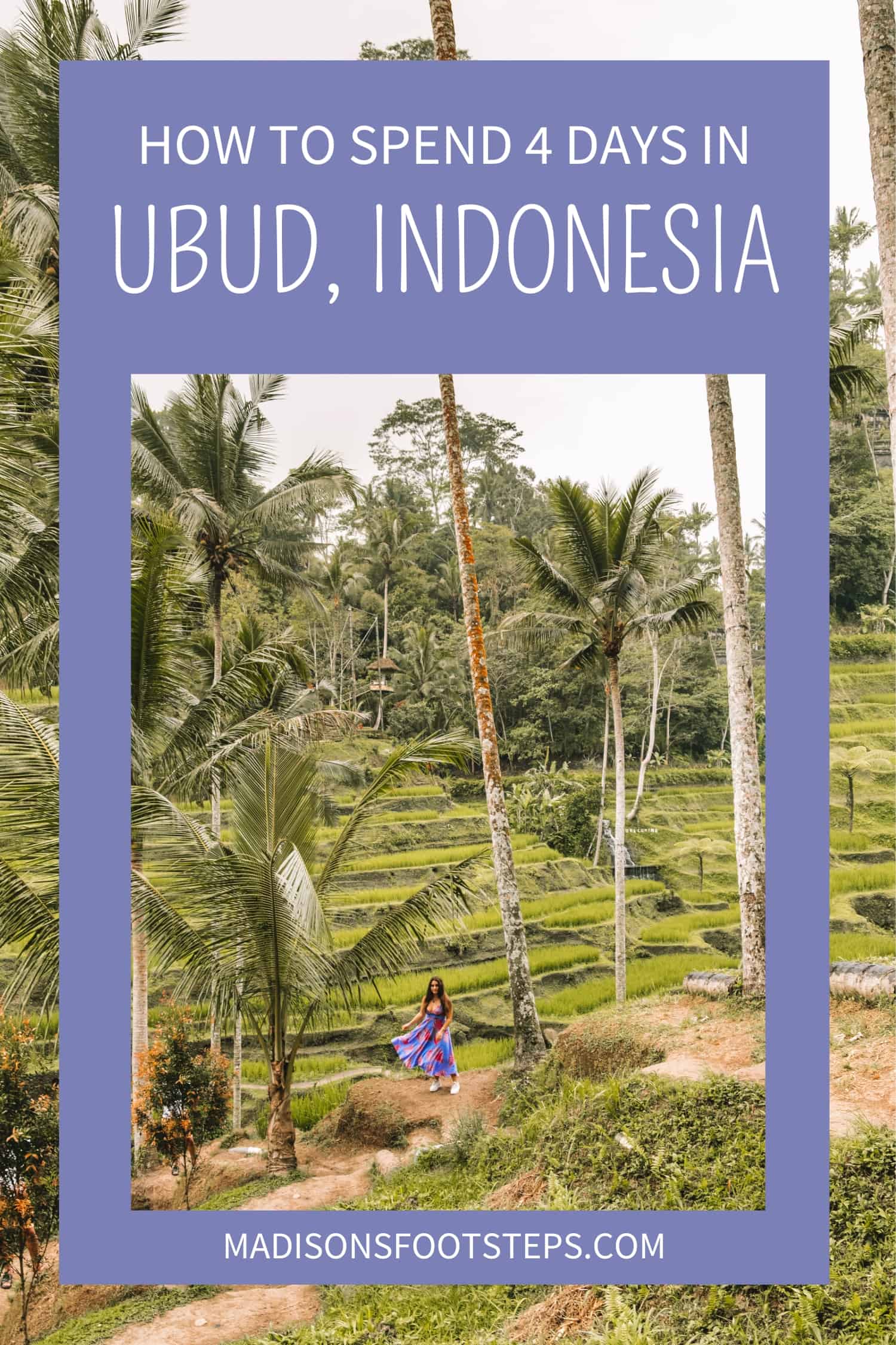 Pinterest pin for this blog post about the best things to do with 4 days in Ubud. 