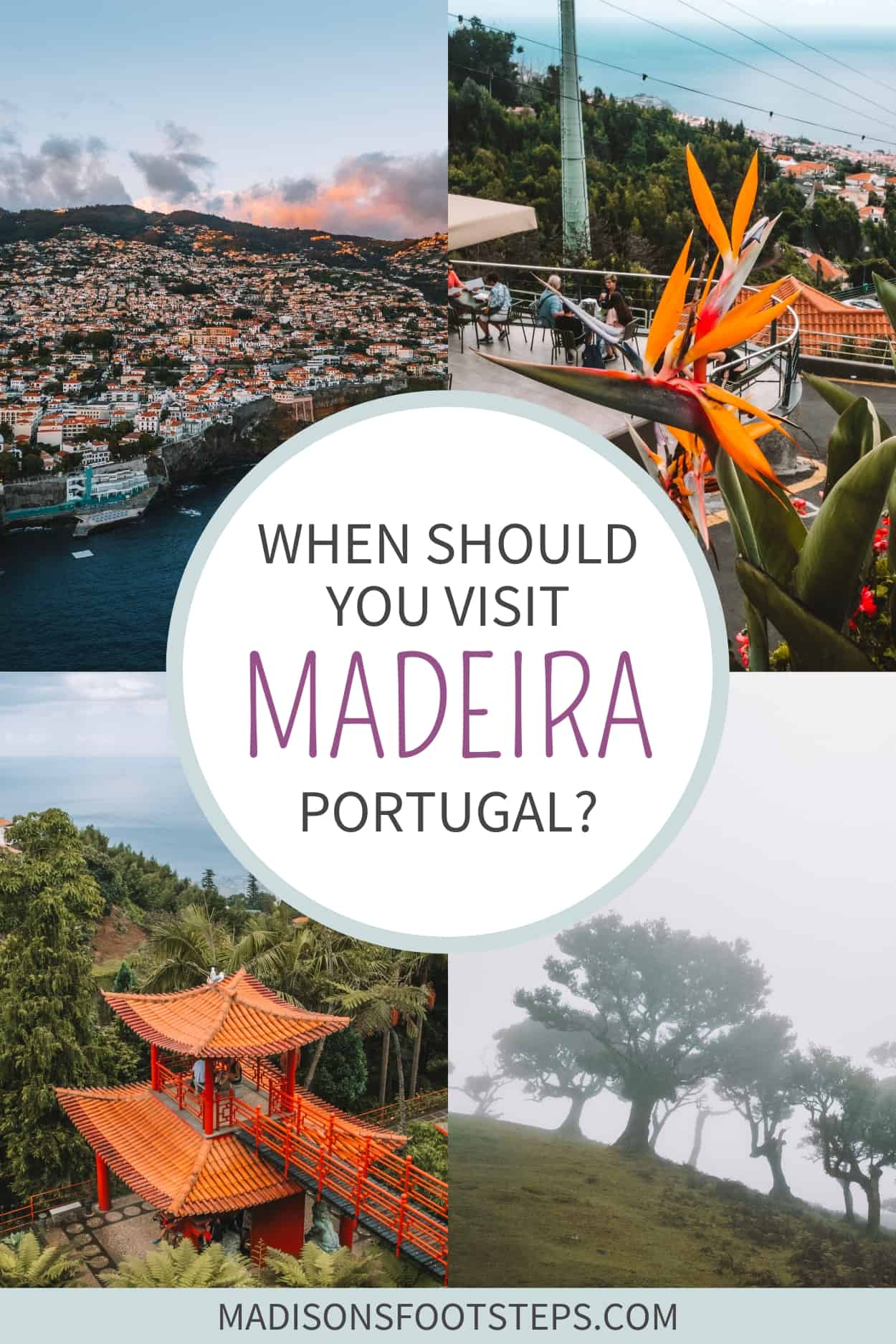 Pinterest image for the best time to visit Madeira blog post.